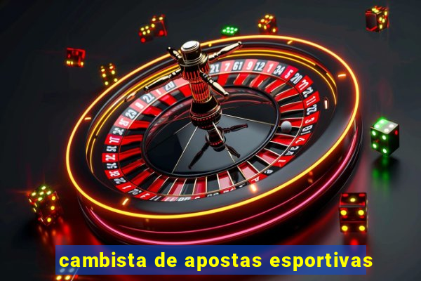 cambista de apostas esportivas